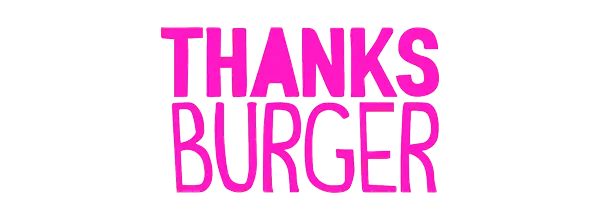 Thanks Burger