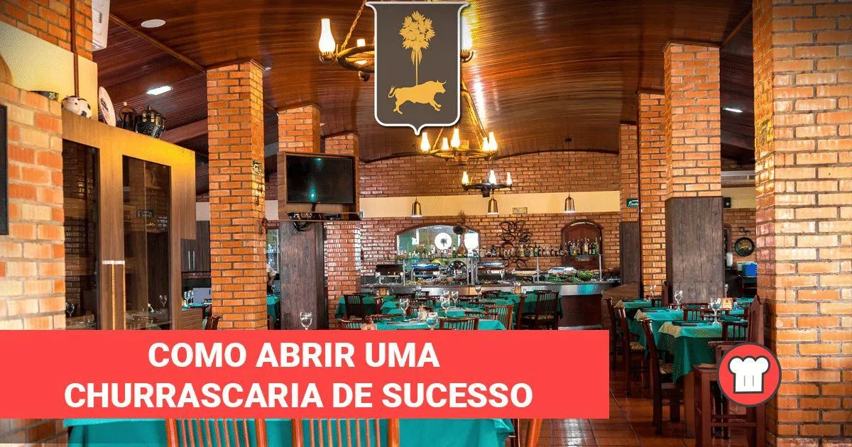 como abrir um churrascaria