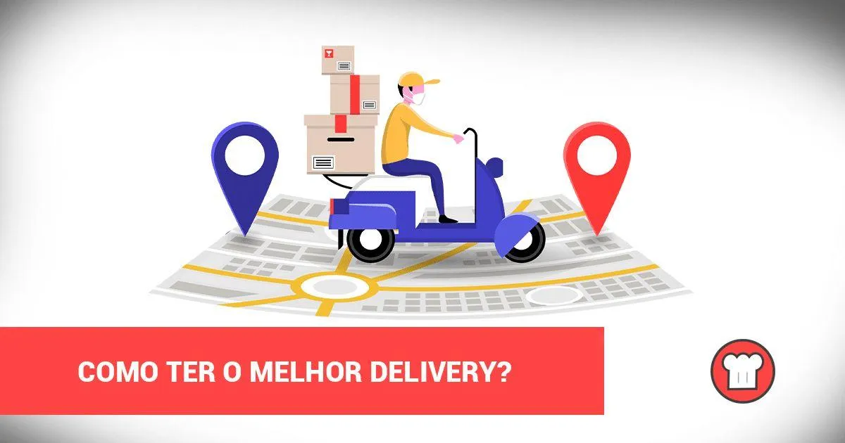 como ter o melhor delivery