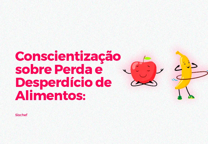 Uma maça e uma banana ao lado do rexto "Conscientização sobre Perda e Desperdício de Alimentos"