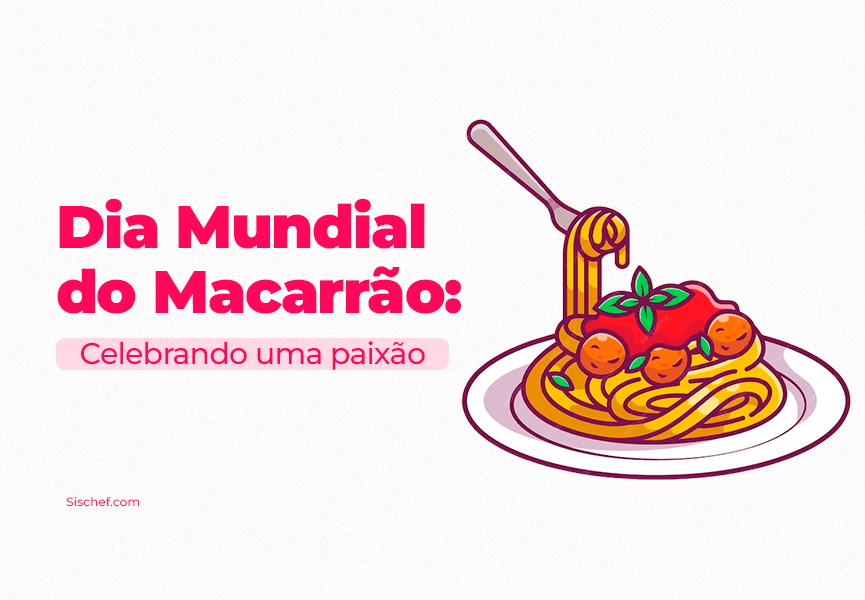 Macarrão espaguete com tomates ao lado da frase Dia Mundial do Macarrão