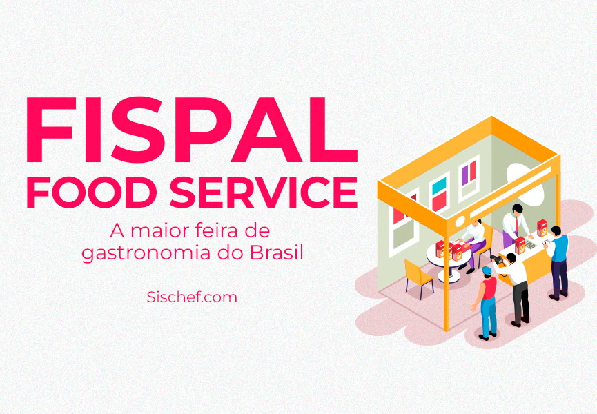 fispal food service a maior feira de gastronomia do brasil